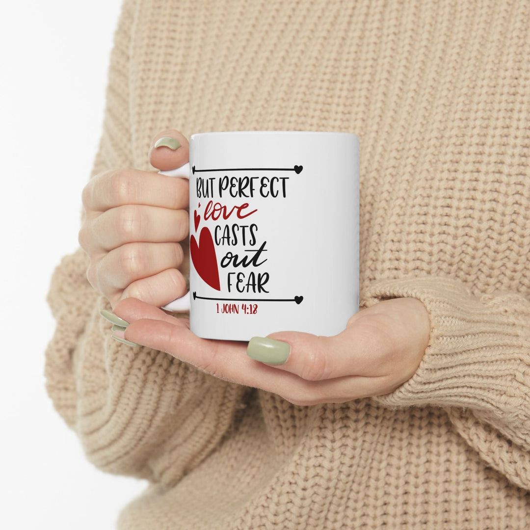 But Perfect Love Casts Out Fear Ceramic Mug, (11oz, 15oz) - Faith Scripture Gift | Gifts Of Words