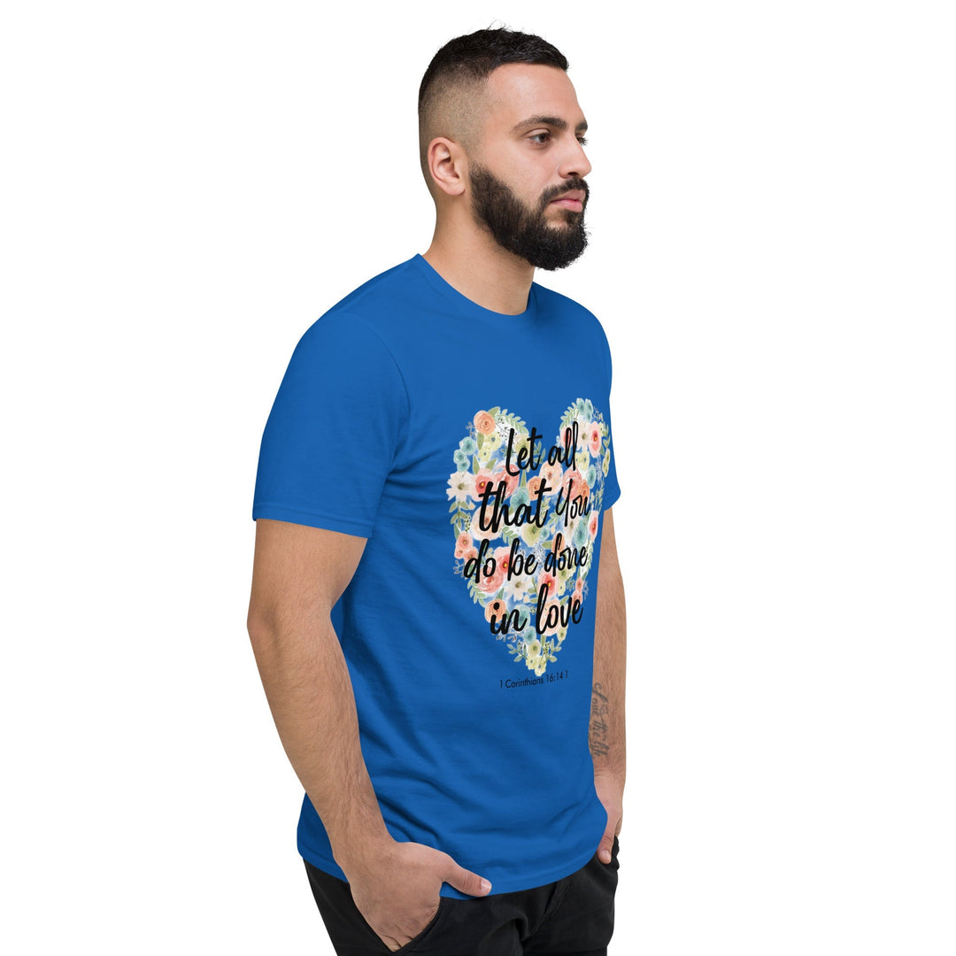 Let All That You T-Shirt - Faith Scripture Gift | Gifts Of Words