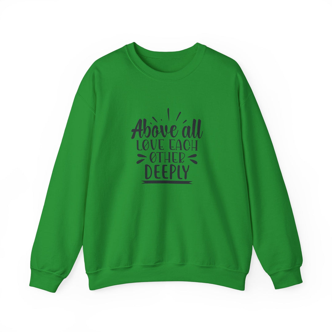 Above All Love Each Other Deeply Unisex Heavy Blend™ Crewneck Sweatshirt - Faith Scripture Gift | Gifts Of Words