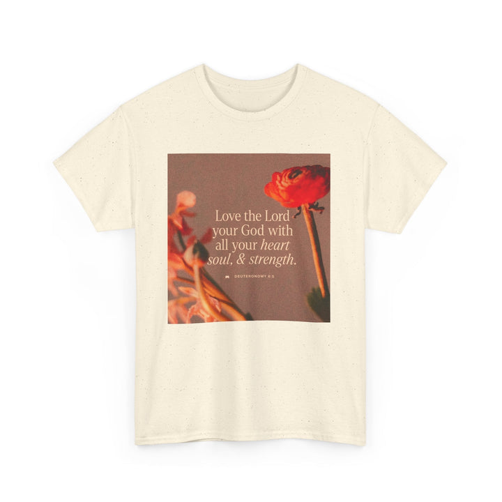 Love the lord | Heavy Cotton Tee - Faith Scripture Gift | Gifts Of Words