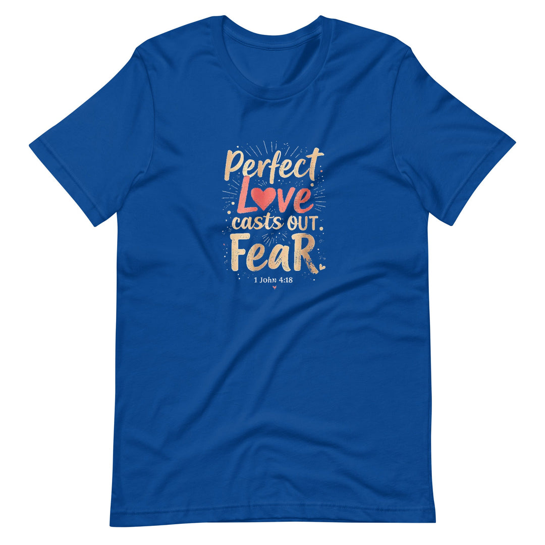 Perfect Love Casts T-Shirt - Faith Scripture Gift | Gifts Of Words