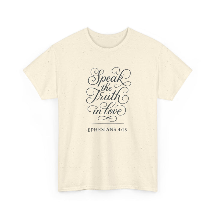 Speak the truth | Heavy Cotton Tee - Faith Scripture Gift | Gifts Of Words