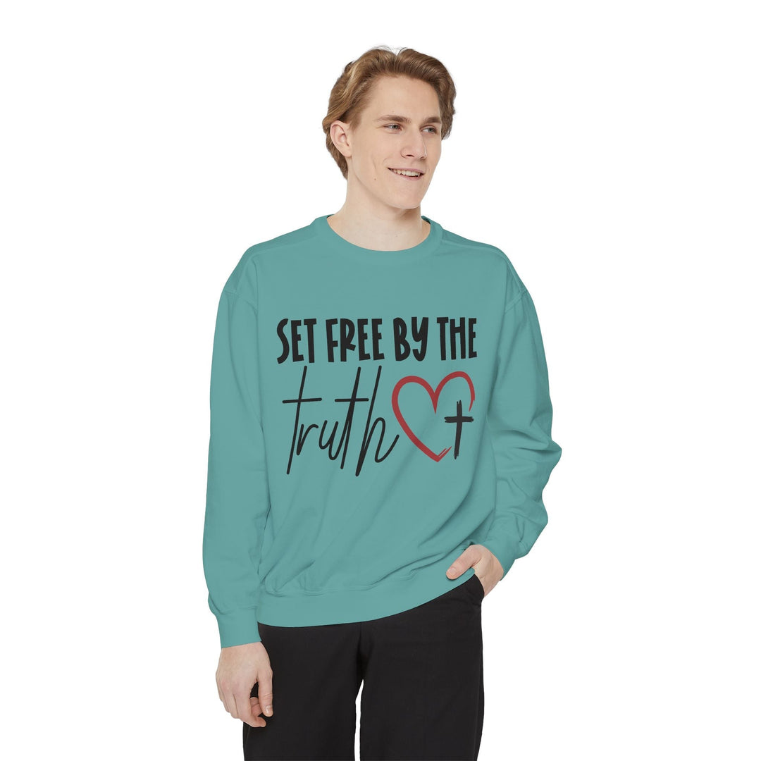 Set Free By Truth Unisex Garment-Dyed Sweatshirt - Faith Scripture Gift | Gifts Of Words