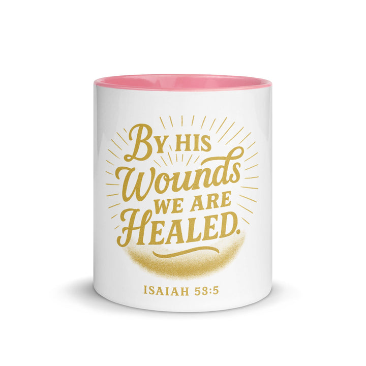 By his wounds we are healed Mug - Faith Scripture Gift | Gifts Of Words