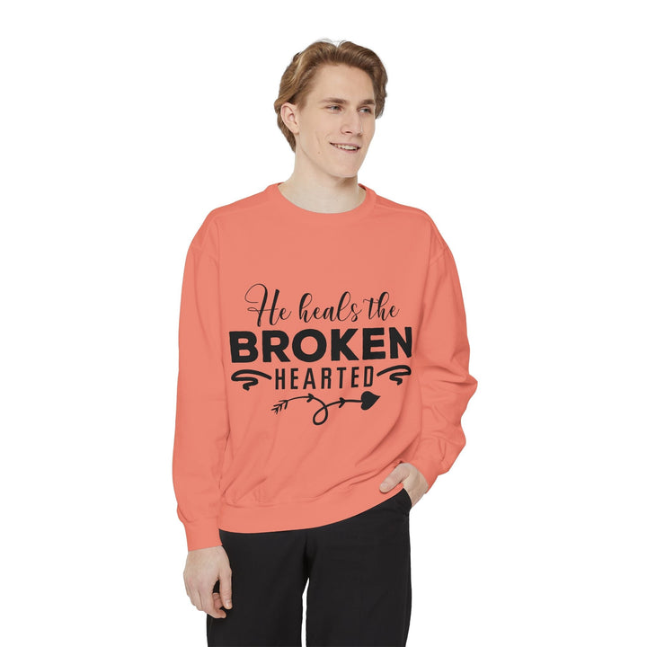 He Heals The Broken Hearted Unisex Garment-Dyed Sweatshirt - Faith Scripture Gift | Gifts Of Words