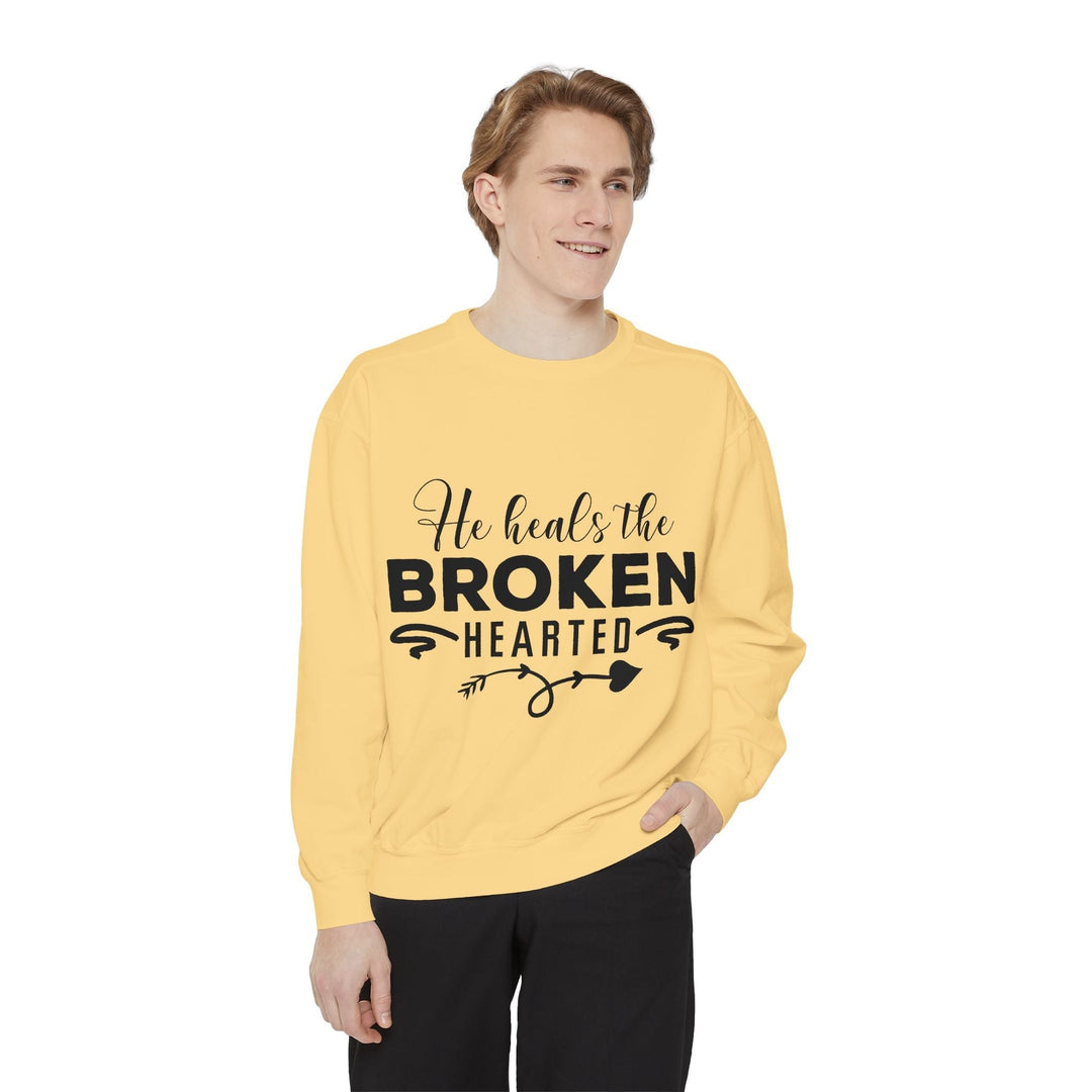 He Heals The Broken Hearted Unisex Garment-Dyed Sweatshirt - Faith Scripture Gift | Gifts Of Words