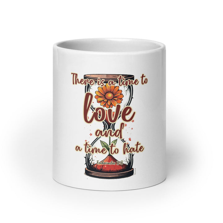 There Is A Time To Love Mug - Faith Scripture Gift | Gifts Of Words