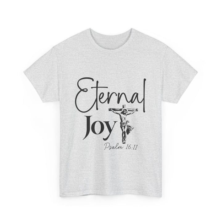Eternal Joy Psalm 16 11-01 Unisex Heavy Cotton Tee - Faith Scripture Gift | Gifts Of Words