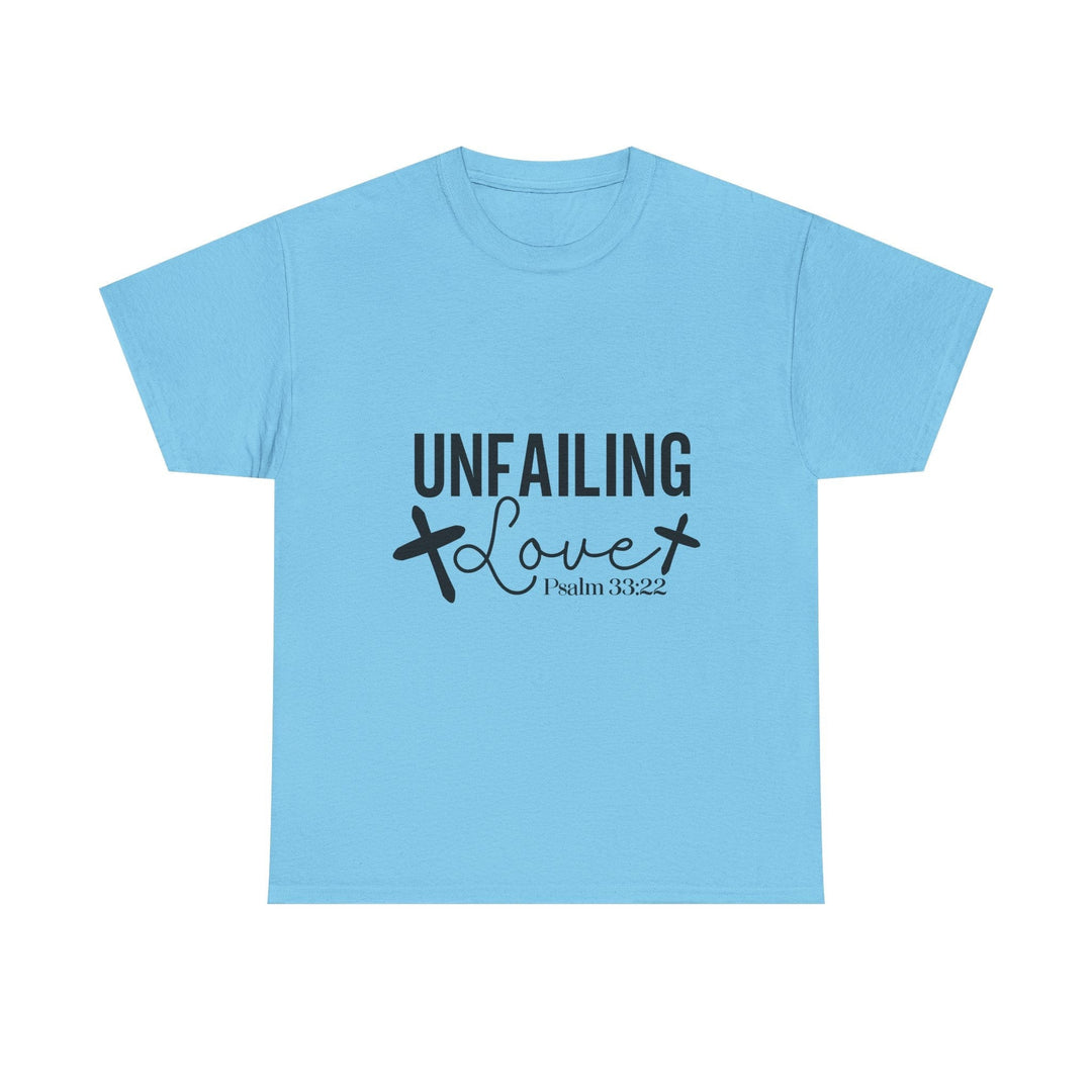 Unfailing Love Psalm 33 22-01 Unisex Heavy Cotton Tee - Faith Scripture Gift | Gifts Of Words