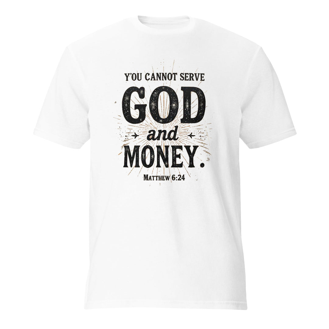 You Cannot Serve T-Shirt - Faith Scripture Gift | Gifts Of Words