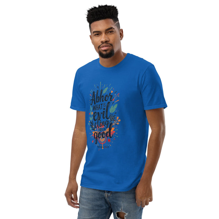 Abhor What Is Evil T-Shirt - Faith Scripture Gift | Gifts Of Words