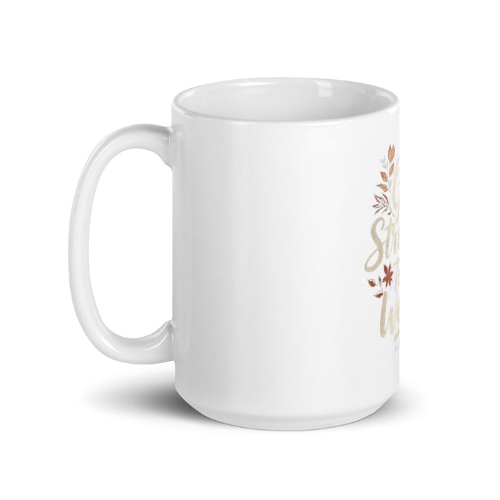 He Gives Strength Mug - Faith Scripture Gift | Gifts Of Words