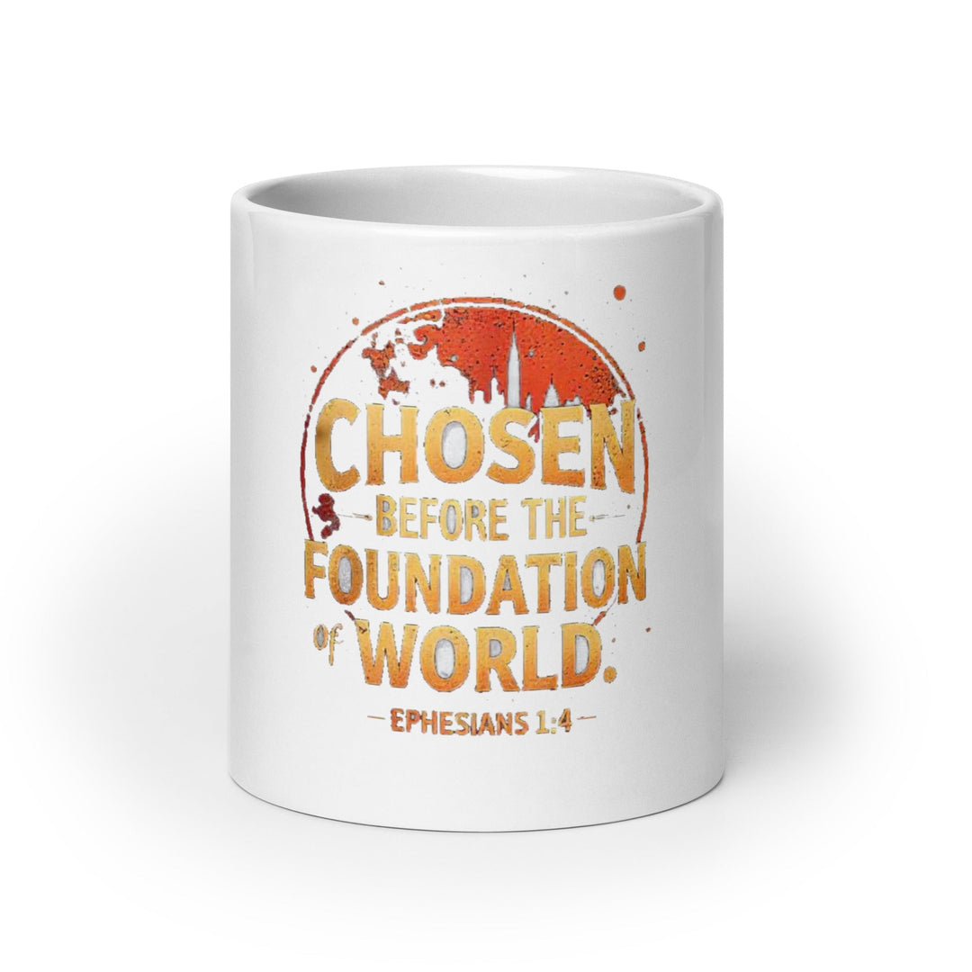 Chosen Before The Foundation Mug - Faith Scripture Gift | Gifts Of Words