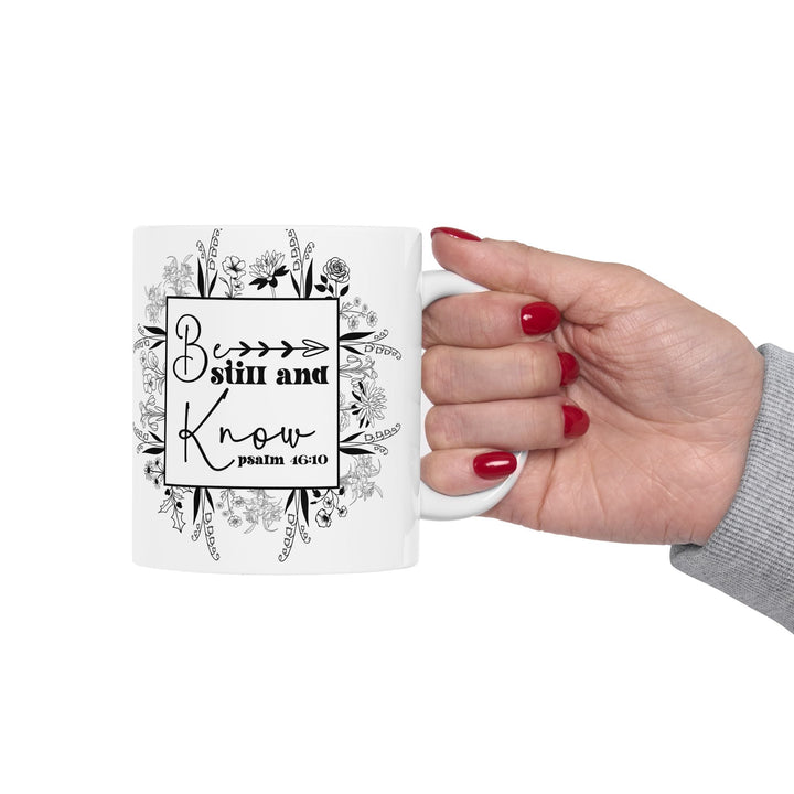 Be still and know psalm 46 10-01 Ceramic Mug, (11oz, 15oz) - Faith Scripture Gift | Gifts Of Words