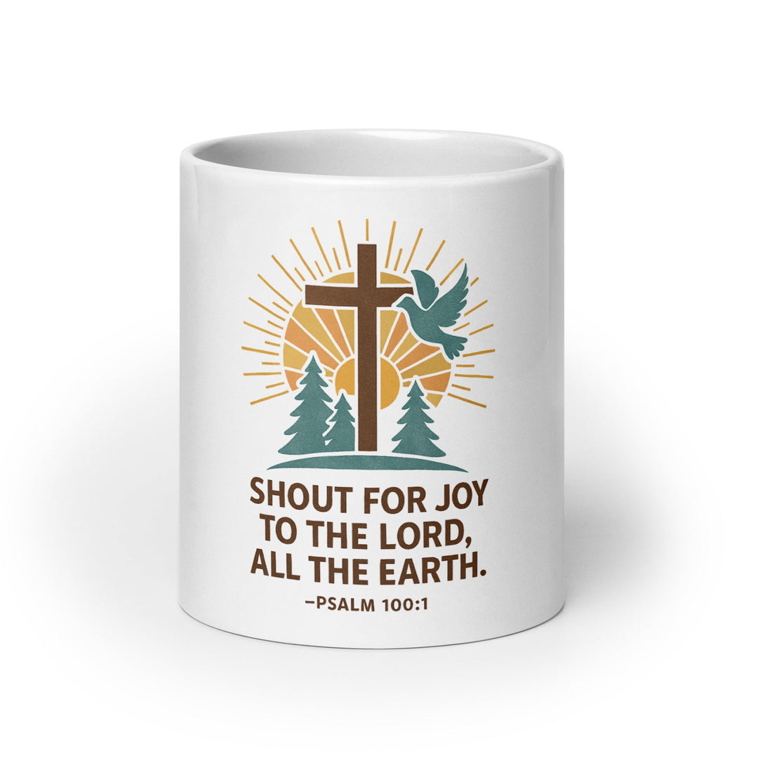 Shout for joy to all the Lord Mug - Faith Scripture Gift | Gifts Of Words