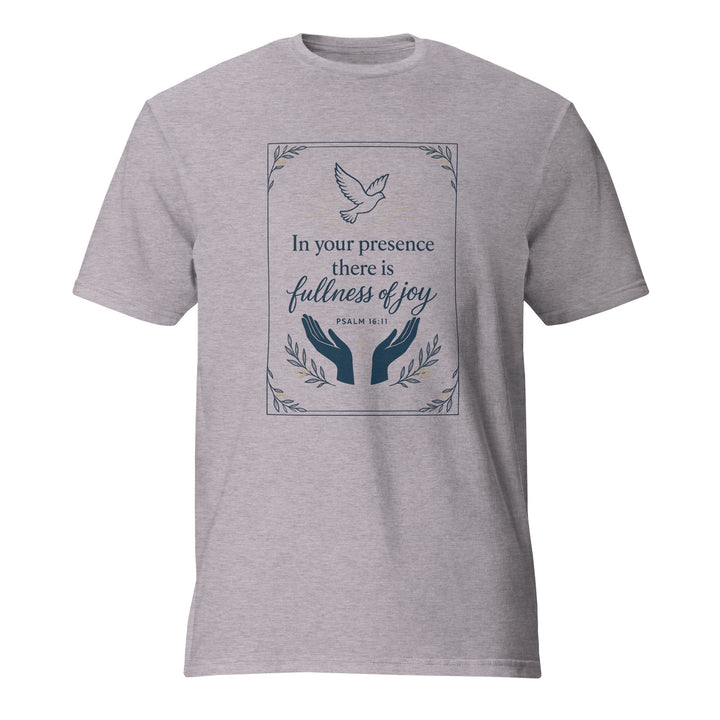 In Your Presence T-Shirt - Faith Scripture Gift | Gifts Of Words