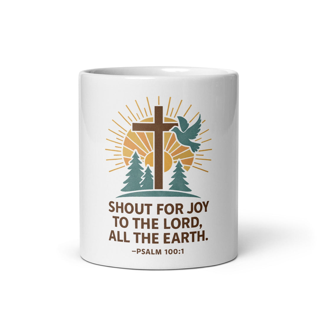 Shout for joy to all the Lord Mug - Faith Scripture Gift | Gifts Of Words