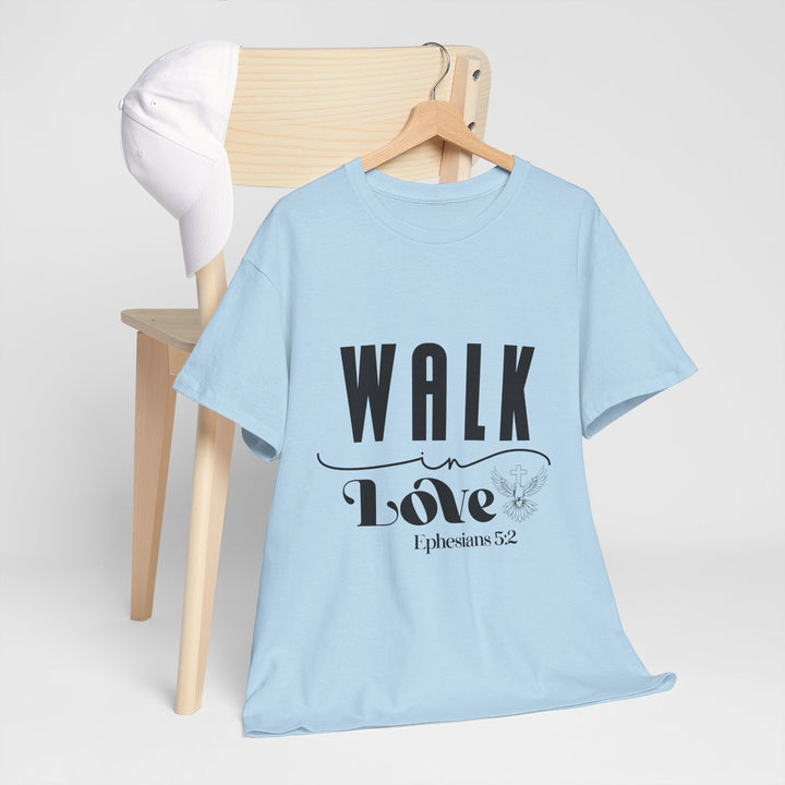 Walk in Love Ephesians 5 2-01 Unisex Heavy Cotton Tee - Faith Scripture Gift | Gifts Of Words